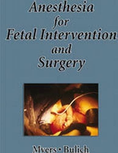 Anesthesia for Fetal Invervention and Surgery Kindle Editon